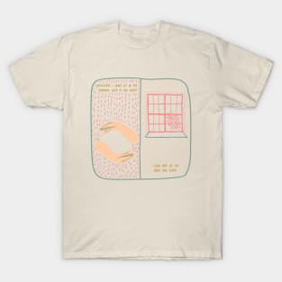 Wake up in the morning with a sad heart T-Shirt